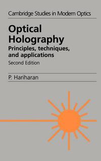 Cover image for Optical Holography: Principles, Techniques and Applications