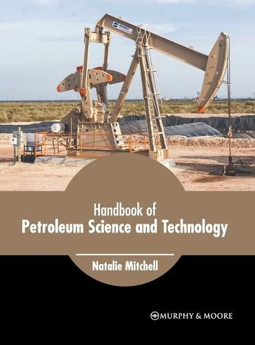 Cover image for Handbook of Petroleum Science and Technology