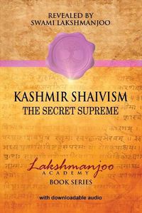 Cover image for Kashmir Shaivism: The Secret Supreme