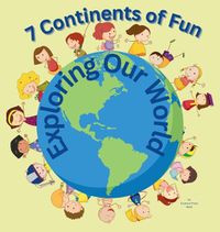 Cover image for 7 Continents of Fun