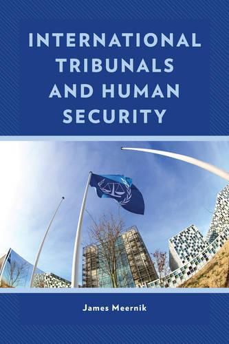 Cover image for International Tribunals and Human Security