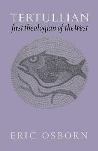 Cover image for Tertullian, First Theologian of the West