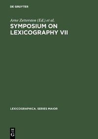 Cover image for Symposium on Lexicography VII: Proceedings of the Seventh International Symposium on Lexicography May 5-6, 1994 at the University of Copenhagen