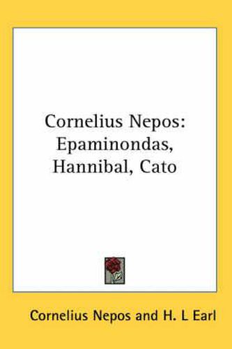 Cover image for Cornelius Nepos: Epaminondas, Hannibal, Cato