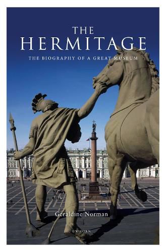 Cover image for The Hermitage: The Biography of a Great Museum