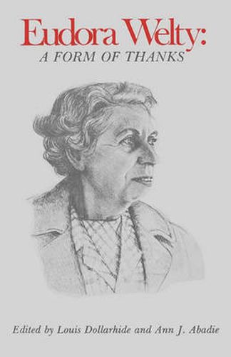 Eudora Welty: A Form of Thanks