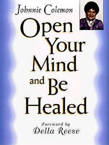 Cover image for Open Your Mind and be Healed