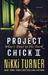 Cover image for Project Chick II: What's Done in the Dark