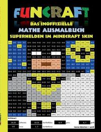 Cover image for Funcraft - Das Inoffizielle Mathe Ausmalbuch: Superhelden Im Minecraft Skin (Cover Batman)