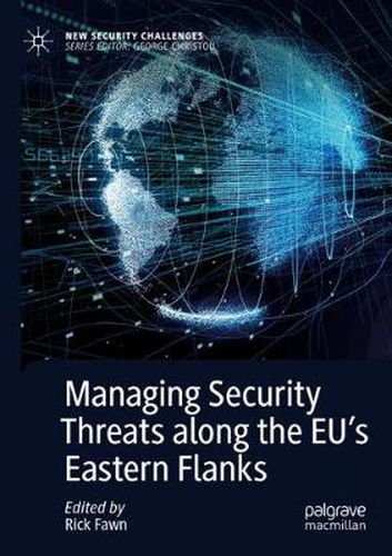 Cover image for Managing Security Threats along the EU's Eastern Flanks