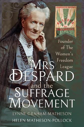 Cover image for Mrs Despard and The Suffrage Movement: Founder of The Women's Freedom League