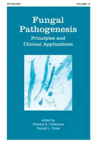 Cover image for Fungal Pathogenesis: Principles and Clinical Applications