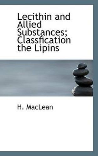 Cover image for Lecithin and Allied Substances; Classfication the Lipins