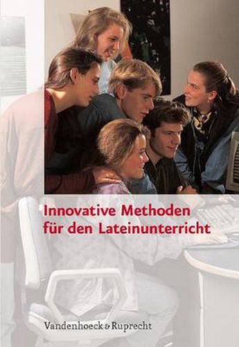 Cover image for Innovative Methoden fA r den Lateinunterricht