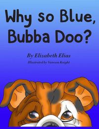 Cover image for Why So Blue, Bubba Doo?