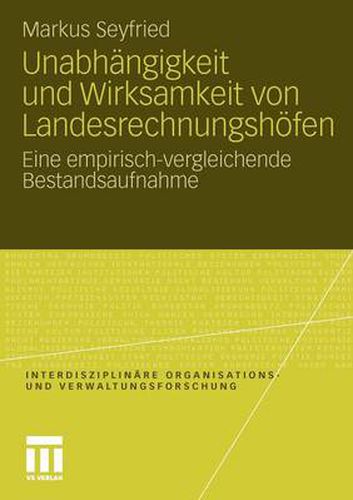 Cover image for Unabhangigkeit Und Wirksamkeit Von Landesrechnungshoefen: Eine Empirisch-Vergleichende Bestandsaufnahme