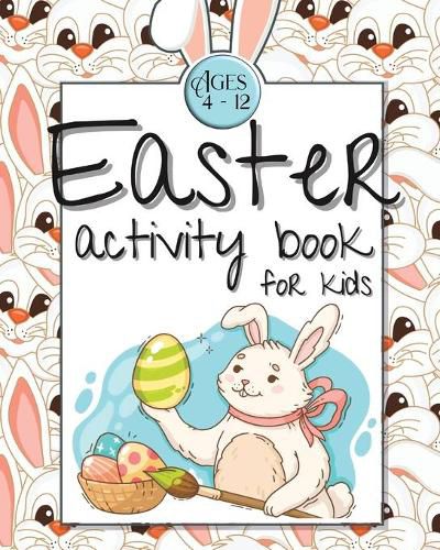 Cover image for Easter Activity Book for Kids Ages 4-12