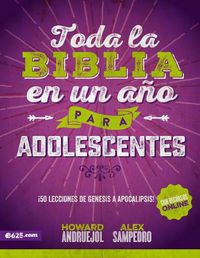 Cover image for Toda La Biblia En Un Ano Para Adolescentes