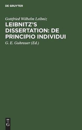 Leibnitz's Dissertation: De principio individui