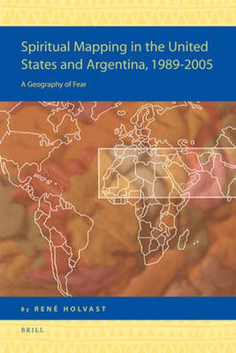 Cover image for Spiritual Mapping in the United States and Argentina, 1989-2005: A Geography of Fear