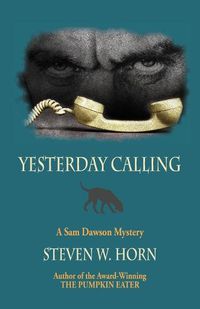 Cover image for Yesterday Calling: A Sam Dawson Mystery