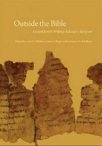 Cover image for Outside the Bible, 3-volume set: Ancient Jewish Writings Related to Scripture