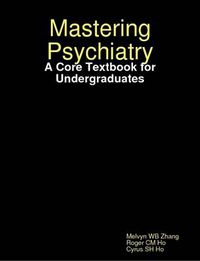 Cover image for Mastering Psychiatry: A Core Textbook for Undergraduates