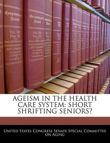 Cover image for Ageism in the Health Care System