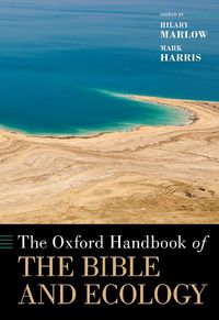 Cover image for The Oxford Handbook of the Bible and Ecology