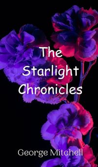 Cover image for The Starlight Chronicles