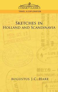 Cover image for Sketches in Holland and Scandinavia