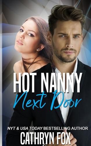 Cover image for Hot Nanny Next Door: Practically Perfect Nannies Book 1