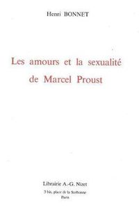 Cover image for Les Amours Et La Sexualite de Marcel Proust