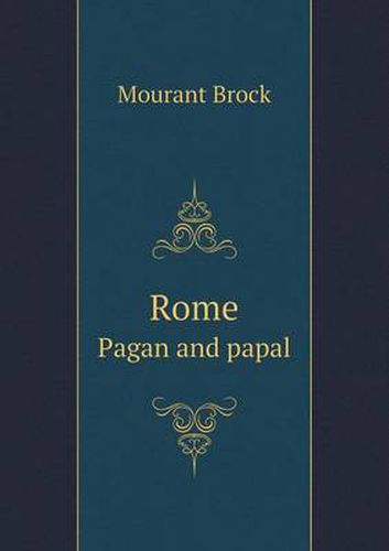 Cover image for Rome Pagan and papal