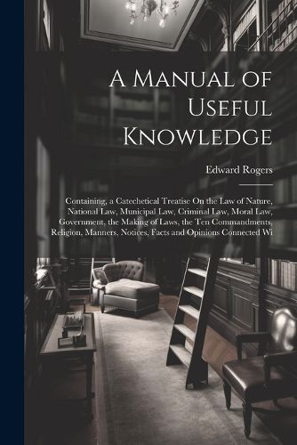 Cover image for A Manual of Useful Knowledge