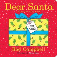 Cover image for Dear Santa: A Lift-The-Flap Book
