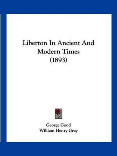 Cover image for Liberton in Ancient and Modern Times (1893)