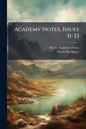 Cover image for Academy Notes, Issues 31-33