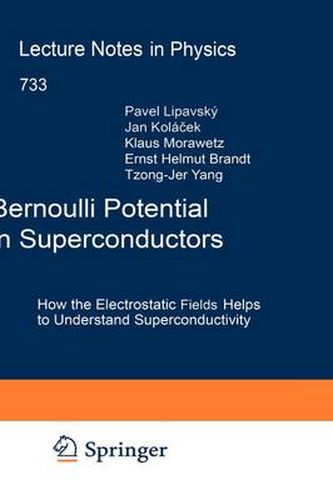 Bernoulli Potential in Superconductors: How the Electrostatic Field Helps to Understand Superconductivity