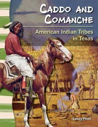 Cover image for Caddo and Comanche: American Indian Tribes in Texas