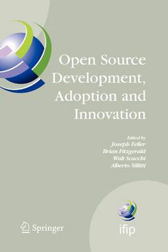 Open Source Development, Adoption and Innovation: IFIP Working Group 2.13 on Open Source Software, June 11-14, 2007, Limerick, Ireland