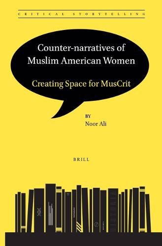 Cover image for Counter-narratives of Muslim American Women: Creating Space for MusCrit