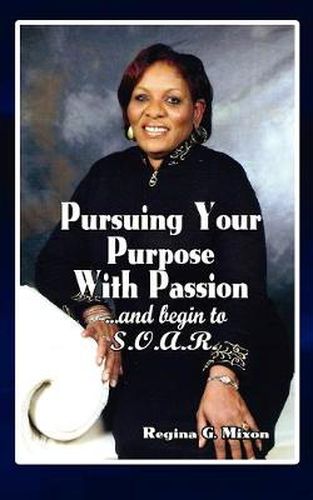 Cover image for Pursuing Your Purpose With Passion