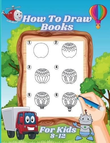 Cover image for How to Draw Books for Kids 8-12