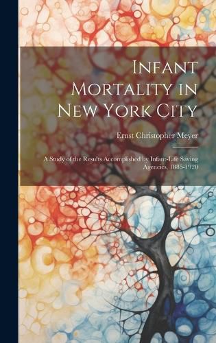 Cover image for Infant Mortality in New York City