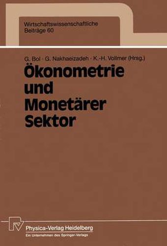 Cover image for OEkonometrie und Monetarer Sektor: Ergebnisse des 3. Karlsruher OEkonometrie-Workshops