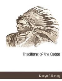 Cover image for Traditions of the Caddo