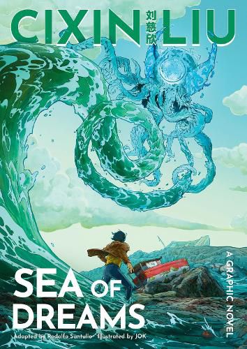 Cixin Liu's Sea of Dreams: A Graphic Novel