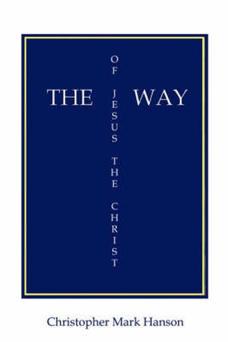 Cover image for The Way of Jesus the Christ