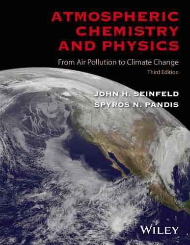 Cover image for Atmospheric Chemistry and Physics: From Air Pollut ion to Climate Change, Third Edition